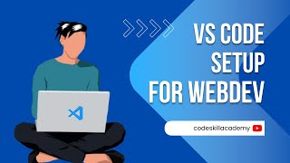 How to Install & Setup VS Code for Web Development (Beginner Guide 2026)