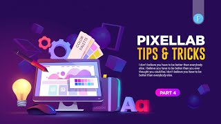 Pixellab Tips and tricks | Pixellab | Pixellab Editing