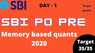 SBI PO PRE QUANTS MEMORY BASED - 2020 | PART - 1