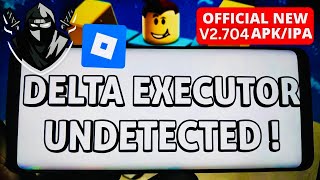 Delta Executor Mobile NEW Update [v2.704] | Download & Install (Android & iOS) Best Roblox Executor