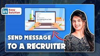 LinkedIn Guide: How to send message to recruiter on LinkedIn 2024