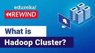 How to setup Hadoop Cluster | Hadoop Tutorial | Edureka | Big Data Rewind - 3