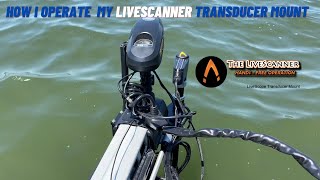 How I Operate My Livescanner Transducer Mount