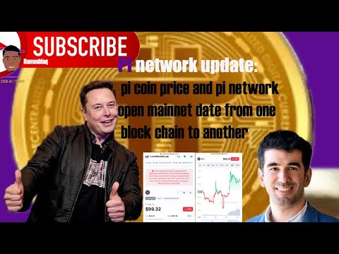 PI NETWORK UPDATE: pi coin price and pi Network open mainnet date ( from one blockchain to another)