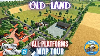 OLD LAND - Map Tour - Farming Simulator 22