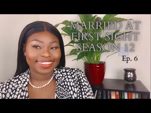 MARRIED AT FIRST SIGHT | SEASON 12 EPISODE 6 | DEFENDING YOUR WIFE | IAMSARINE