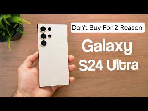 SAMSUNG S24 Ultra Don't Buy For 2 Major Reasons #Technicaljodi