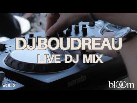 DJ Boudreau @ Bloom Cafe (Vol 2)