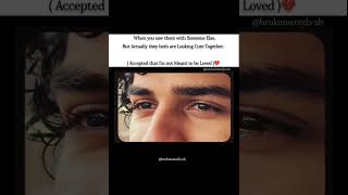Am I Really not Meant to be loved?💔😑 || #ytshorts || Subscribe 💌 @brokenwords-sh