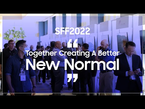Samsung Foundry Forum (SFF) 2022 : Together Creating A Better "New Normal"