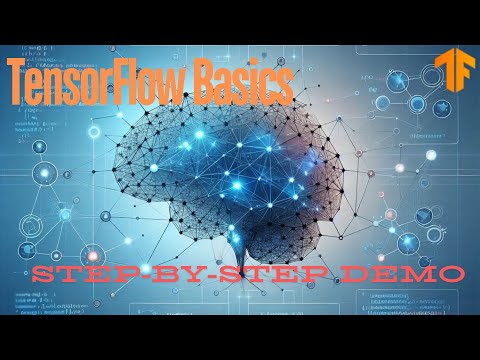 Master TensorFlow Basics: Simple Demos for Neural Network Beginners