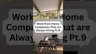 Work From Home Companies That Are Always Hiring (Part 9) #remotework #remoteworktips #remotelife