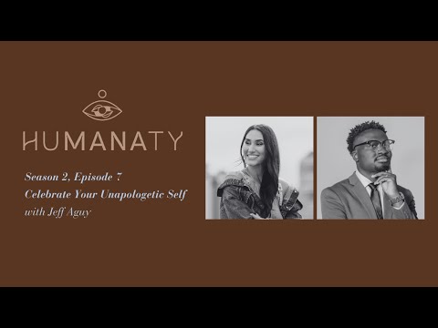 Celebrate Your Unapologetic Self with Jeff Aguy