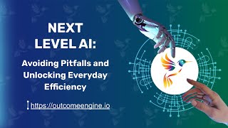 Next-Level AI: Avoiding Pitfalls and Unlocking Everyday Efficiency