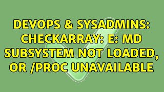DevOps & SysAdmins: checkarray: E: MD subsystem not loaded, or /proc unavailable