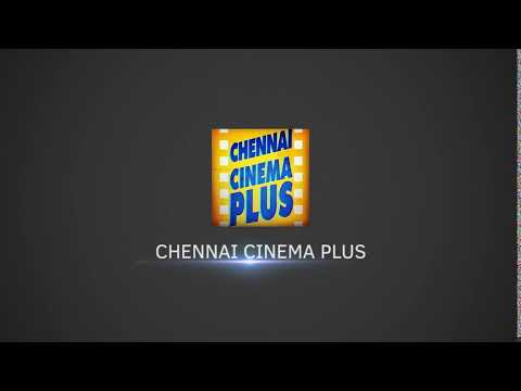 Chennai Cinema Plus Intro
