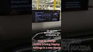 How to change Active Driving Display settings in a new Mazda