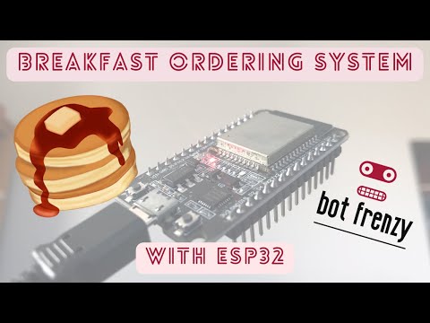 ESP32 Breakfast Ordering System