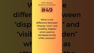 Difference between display:none and visibility:hidden | HTML Interview Questions and Answers Part-49