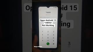 Oppo Android 15 new security Frp/Google Account bypass *#899# not working