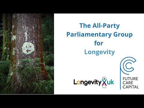 Future Care Capital and the All-Party Parliamentary Group for Longevity