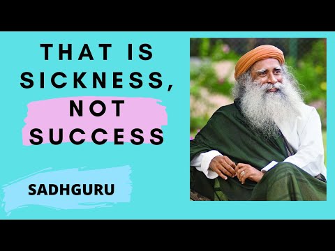 Sadhguru: How to be Really Successful