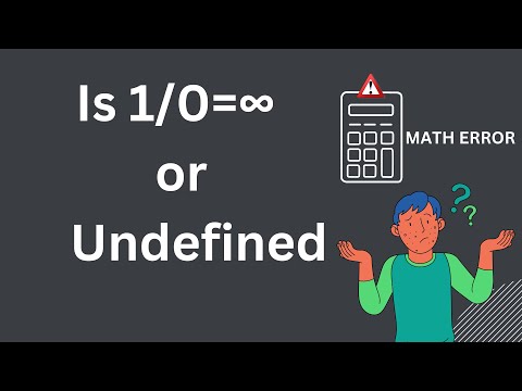 Dividing by 0 - Infinity or Undefined ?