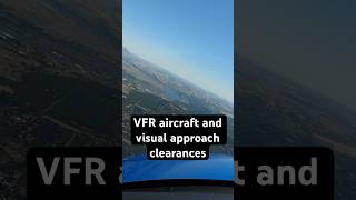 Do VFR aircraft get visual approach clearances from ATC? #learntofly #studentpilot #flighttraining