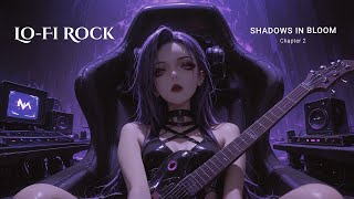 Shadows in Bloom: Chapter 2 | Lo-Fi Rock x Gothic Metal Mix | Dark Romantic Instrumental for Study