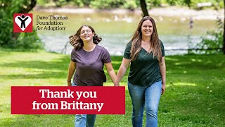 Thank you from Brittany (VA) | Dave Thomas Foundation for Adoption