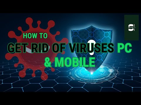 How to Get rid of Viruses PC & Mobile? | Multiple Solutions