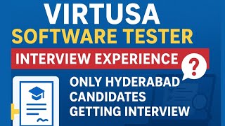 Virtusa Software Tester Interview Experience | Only Hyderabad ? Full Details + Study Material!