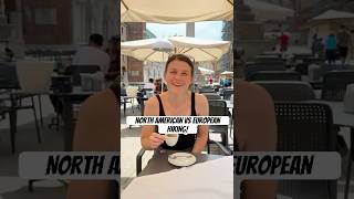 Hiking in Europe vs. North America