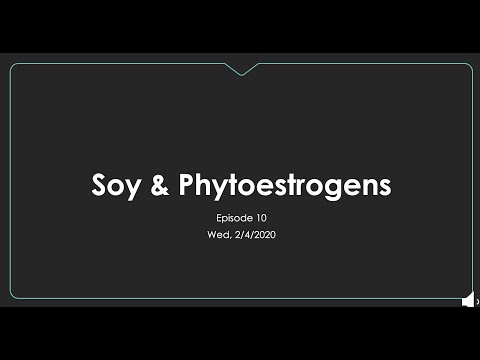 ep 10   Soy and phytoestrogens