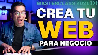 Cómo Crear Una Página Web para Mi Negocio 2025 🔥 MASTERCLASS para principiantes ✅