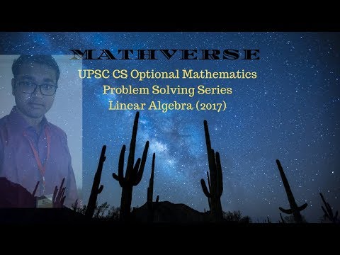 UPSC Linear Algebra 2017 (Hindi) Explained in Detail