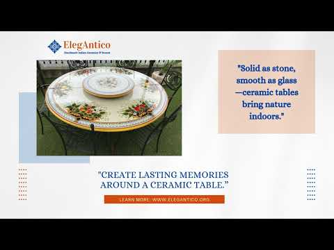 Ceramic Tables: A Timeless Investment