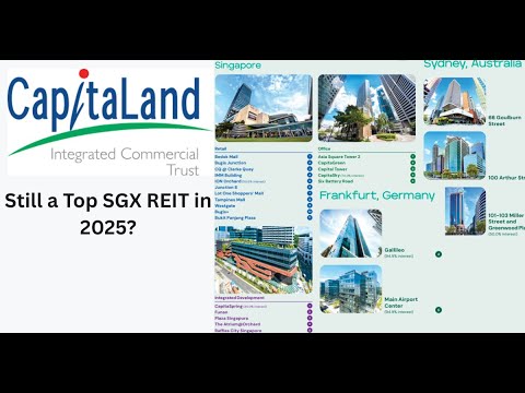 CapitaLand Integrated Commercial Trust : Still a Top SGX REIT in 2025 ?