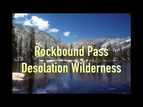 Rockbound Pass:  Finding the High Sierra in Desolation Wilderness