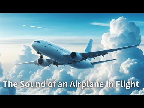 Skyward Symphony: The Sound of an Airplane in Flight#StudyAid#DeepSleep#WhiteNoise#飞机声音#白噪音#放松