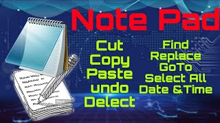 Notepad,Edit Menu.Cut, copy, paste, undo, delect, find, replace, goto, select all, date & time.tamil