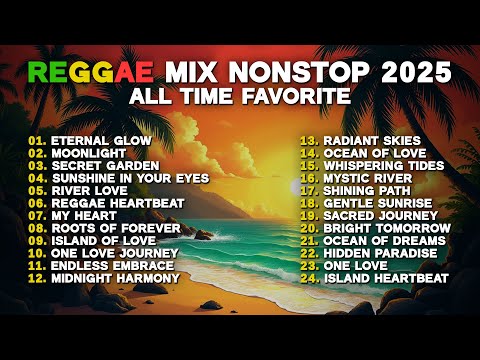 REGGAE MUSIC MIX 2025 🎸 BEST REGGAE LOVE SONGS 🔔 ALL TIME FAVORITE REGGAE PLAYLIST 2025