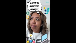 Help! I'm an Engineering Manager!