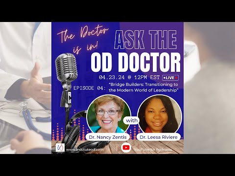 Ep. 04: "Bridge Builders: Transitioning to the Modern World of Leadership” w/ Dr. Leesa Riviere
