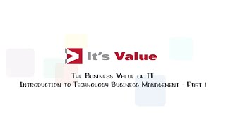 Unlock the Business Value of IT   Introduction to Technology Business Management   Part 1