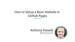 How to Setup a Basic Website in GitHub Pages