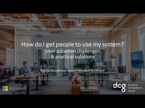 Focus 2020 - How do I get people to use my system? - Dustin Domerese - Dynamic Consultants Group