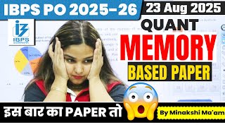 IBPS PO Prelims 2025 Quant Memory Based Paper Shift 1: 23 Aug 2025 IBPS PO Quant Memory Based Paper