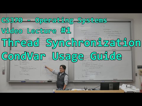 Thread synchronization #1 - CondVar usage guide | cs370
