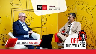 Off the Syllabus | Episode 1: Dr. Adam Baker, Academic Director, Global Engagement, Swinburne